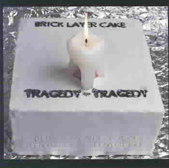 Brick Layer Cake - Tragedy - Tragedy (CD)