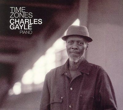 Charles Gayle - Time Zones (CD)