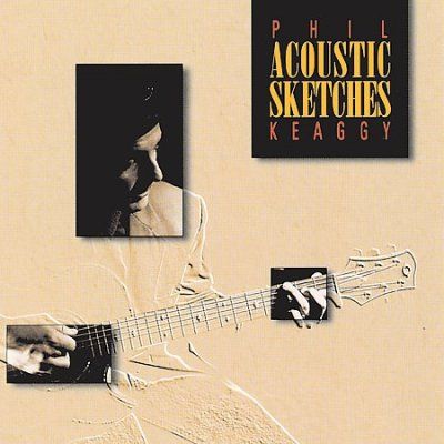 Phil Keaggy - Acoustic Sketches (CD)