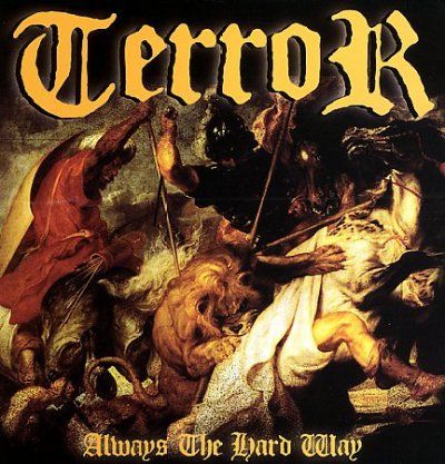 Terror - Always The Hard Way (CD)