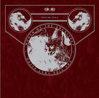 Mouth Of The Archite - Ties That Blind (CD)