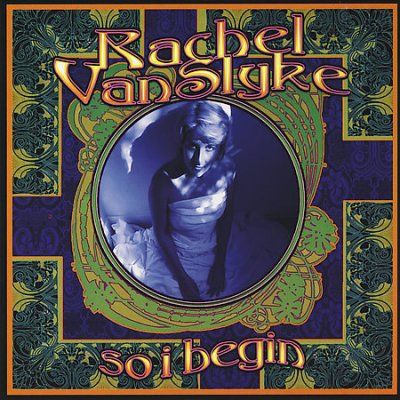 Rachel Vanslyke - So I Begin (CD)