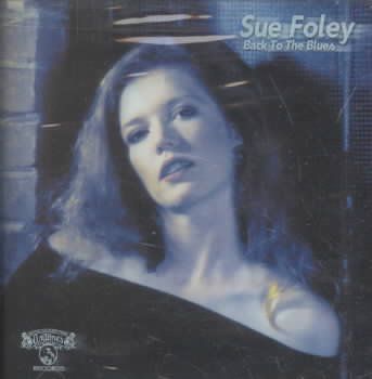 Sue Foley - Back To The Blues (CD)