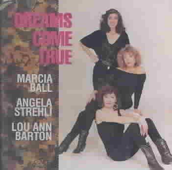 Marcia/barton Ball - Dreams Come True (CD)