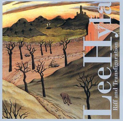 Lee Hyla - Riff &amp; Transfiguration (CD)