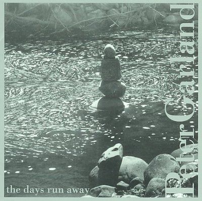 Peter Garland - Days Run Away (CD)