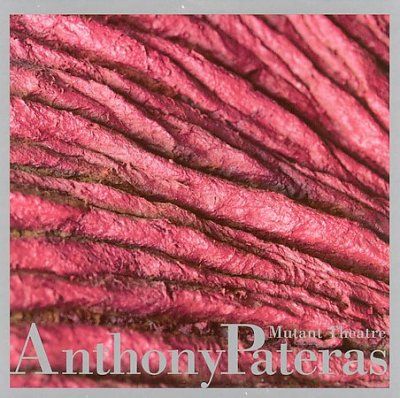 Anthony Pateras - Mutant Theatre (CD)