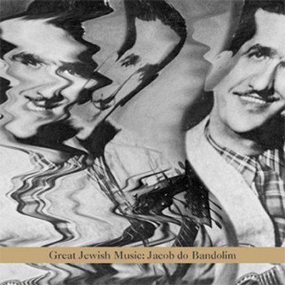 Various - Great Jewish Music: Jacob Do Bandolim (CD)