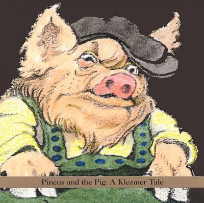 Shirim - Pincus And The Pig: Klezmer Tale (CD)