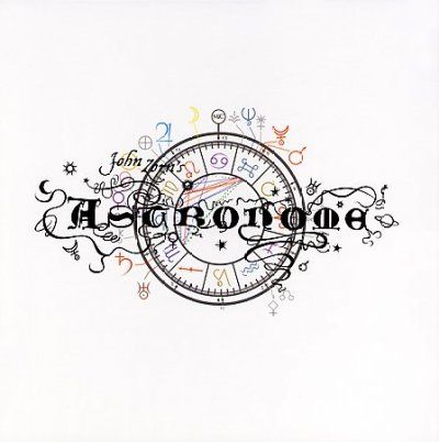 John Zorn - Astronome (CD)