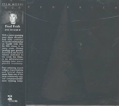 Fred Frith - Eye To Ear 2 (ost) (CD)