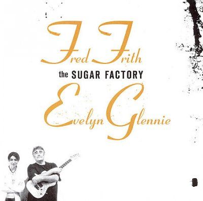 Fred Frith - Sugar Factory (CD)