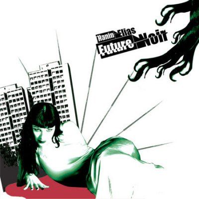 Hanin Elias - Future Noir (CD)