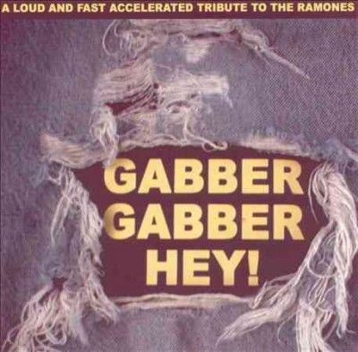 Various - Gabber Gabber Hey (ramone's Tribute) (CD)