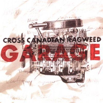 Cross Canadian Ragwe - Garage (CD)
