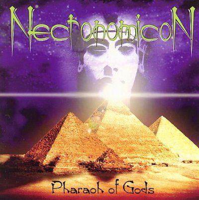 Necronoomicon - Pharaoh Of Gods (CD)