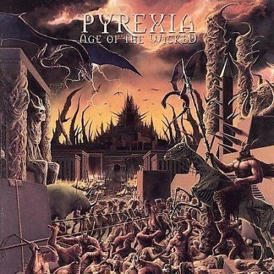 Pyrexia - Age Of The Wicked (CD)