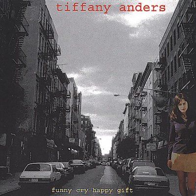 Tiffany Anders - Happy Cry Funny Gift (CD)