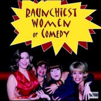 Various - Raunchiest Women Of Comedy (CD)