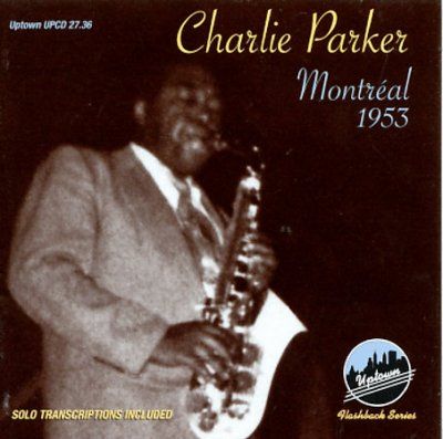 Charlie Parker - Montreal 1953 (CD)