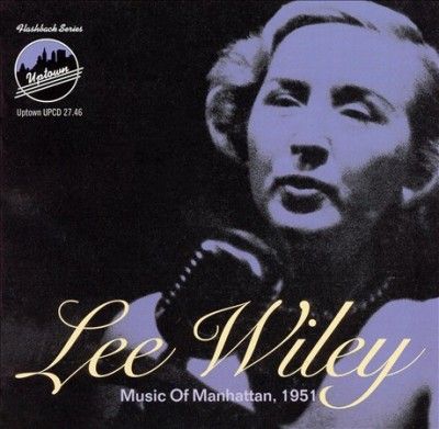 Lee Wiley - Music Of Manhattan 1951 (CD)