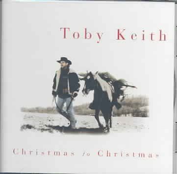 Toby Keith - Christmas To Christmas (CD)
