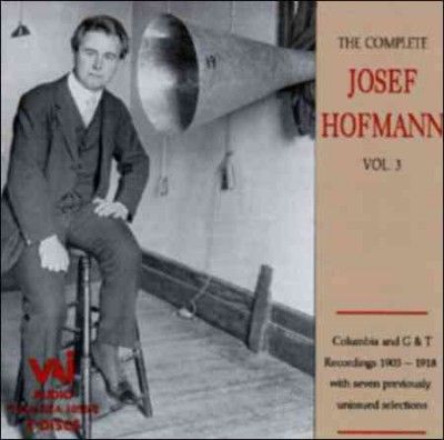 Josef Hofmann - Complete Josef Hofmann Vol 3 (CD)