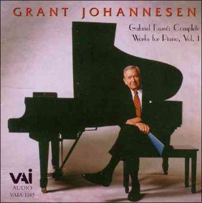 Grant Johannesen - Grant Johannesen - Faure: Complete Piano (CD)