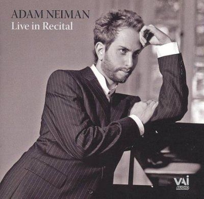 Adam Nieman - Adam Neiman: In Recital (CD)