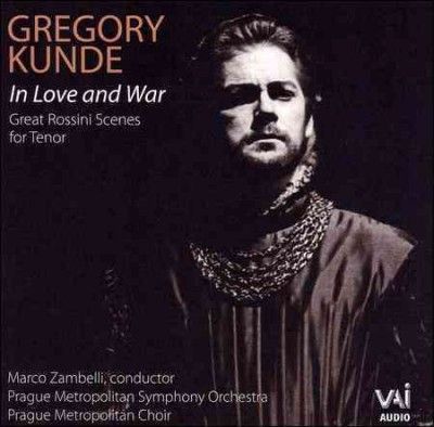 Gregory Kunde - Gregory Kunde: In Love And War Great R (CD)
