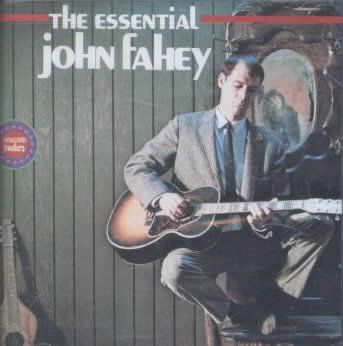 John Fahey - Essential John Fahey (CD)