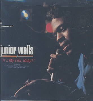 Junior Wells - It's My Life Baby (CD)