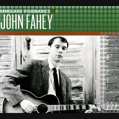 John Fahey - Vanguard Visionaries: John Fahey (CD)