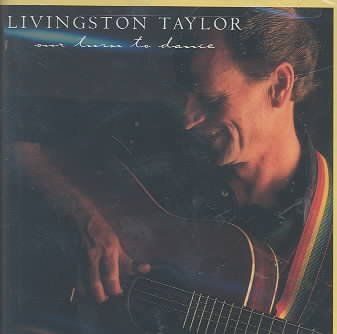 Livingston Taylor - Our Turn To Dance (CD)