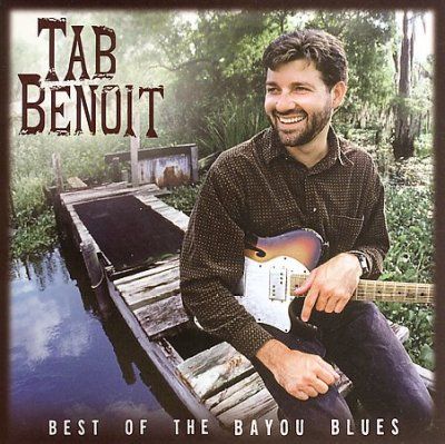 Tab Benoit - Best Of The Bayou Blues (CD)
