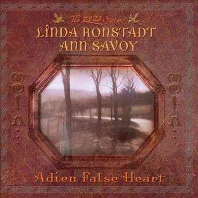 Linda Ronstadt - Adieu False Heart (CD)