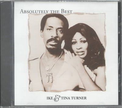 Ike &amp; Tina Turner - Absolutely The Best (CD)