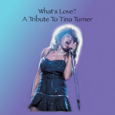 Various - What's Love: Tribute To Tina Turner (CD)