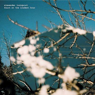 Alexander Turnquist - Faint At The Loudest Hour (CD)