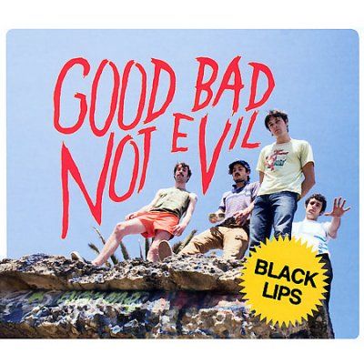 Black Lips - Good Bad Not Evil (CD)