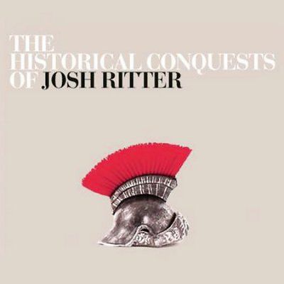 Historical Conquests of Josh Ritter - (Import CD)