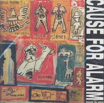 Cause For Alarm - Beneath The Wheel (CD)