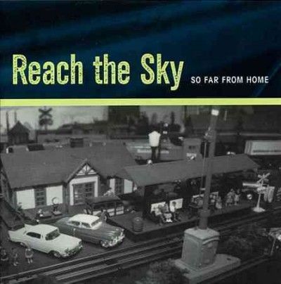 Reach The Sky - So Far From Home (CD)