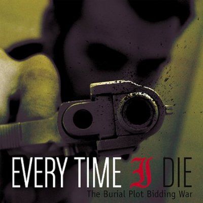 Everytime I Die - Burial Plot Bidding (CD)