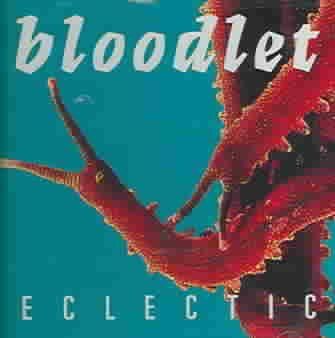 Bloodlet - Eclectic (CD)