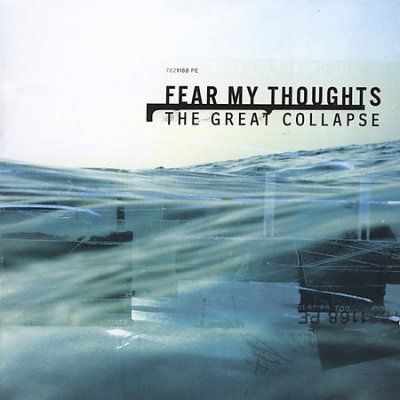 Fear My Thoughts - Great Collapse (CD)