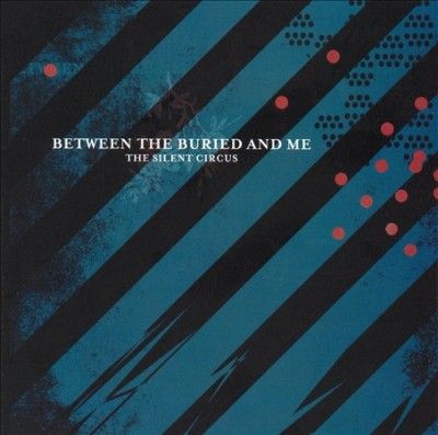 Between The Buried - Silent Circus (CD)