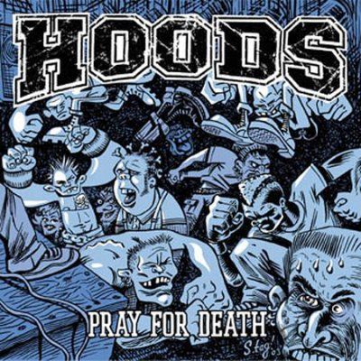 Hoods - Pray For Death (CD)
