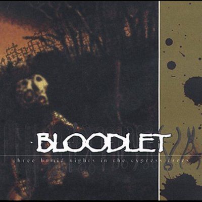 Bloodlet - Threee Humid Night In The Cypress (CD)