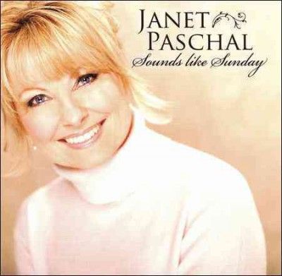 Janet Paschal - Sounds Like A Sunday (CD)